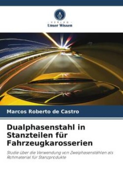 Dualphasenstahl in Stanzteilen für Fahrzeugkarosserien