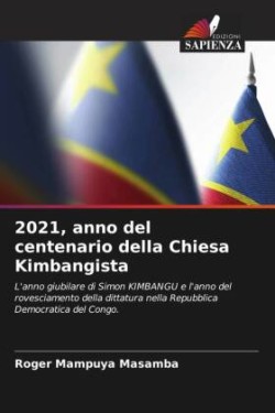 2021, anno del centenario della Chiesa Kimbangista