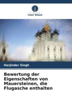 Bewertung der Eigenschaften von Mauersteinen, die Flugasche enthalten