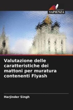 Valutazione delle caratteristiche dei mattoni per muratura contenenti Flyash