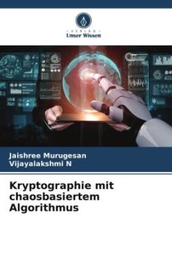 Kryptographie mit chaosbasiertem Algorithmus