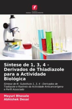 Síntese de 1, 3, 4 - Derivados de Thiadiazole para a Actividade Biológica