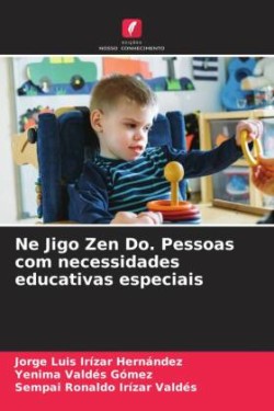 Ne Jigo Zen Do. Pessoas com necessidades educativas especiais