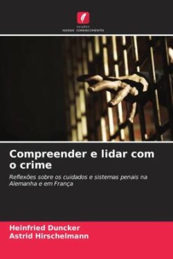 Compreender e lidar com o crime