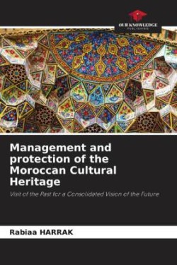 Management and protection of the Moroccan Cultural Heritage
