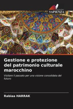 Gestione e protezione del patrimonio culturale marocchino