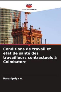 Conditions de travail et état de santé des travailleurs contractuels à Coimbatore