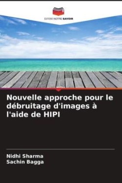 Nouvelle approche pour le débruitage d'images à l'aide de HIPI