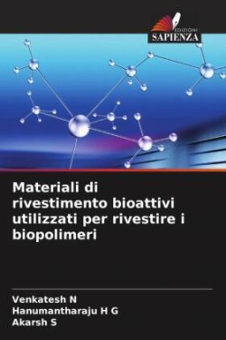 Materiali di rivestimento bioattivi utilizzati per rivestire i biopolimeri