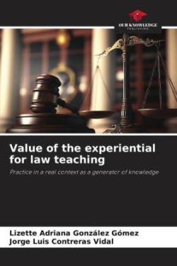 Value of the experiential for law teaching