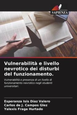 Vulnerabilità e livello nevrotico dei disturbi del funzionamento.