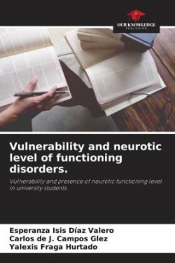 Vulnerability and neurotic level of functioning disorders.