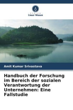 Handbuch der Forschung im Bereich der sozialen Verantwortung der Unternehmen