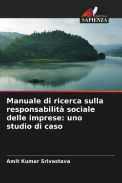 Manuale di ricerca sulla responsabilità sociale delle imprese