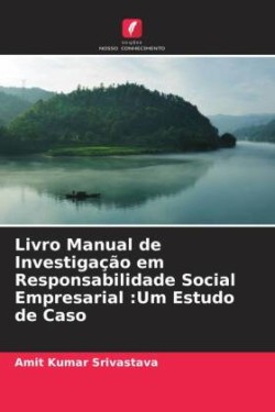 Livro Manual de Investigação em Responsabilidade Social Empresarial