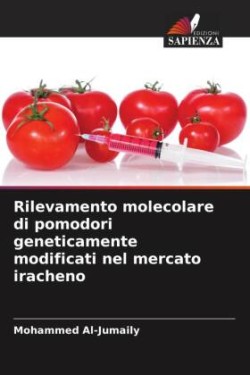 Rilevamento molecolare di pomodori geneticamente modificati nel mercato iracheno