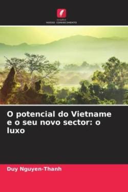 O potencial do Vietname e o seu novo sector