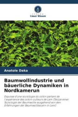 Baumwollindustrie und bäuerliche Dynamiken in Nordkamerun