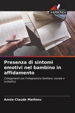 Presenza di sintomi emotivi nel bambino in affidamento