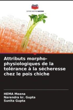 Attributs morpho-physiologiques de la tolérance à la sécheresse chez le pois chiche