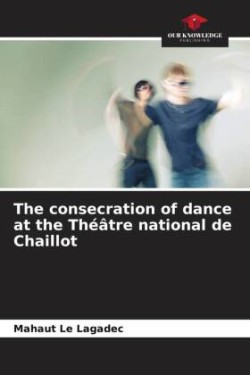 consecration of dance at the Théâtre national de Chaillot