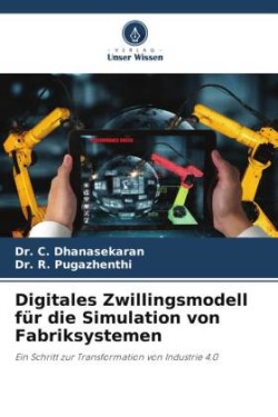 Digitales Zwillingsmodell für die Simulation von Fabriksystemen