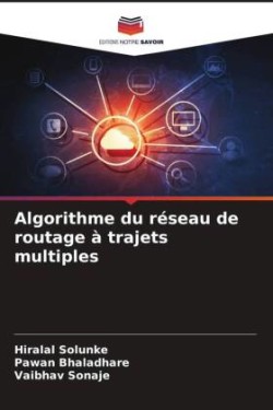 Algorithme du réseau de routage à trajets multiples