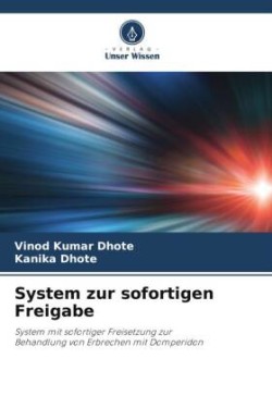 System zur sofortigen Freigabe