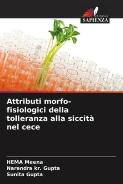 Attributi morfo-fisiologici della tolleranza alla siccità nel cece