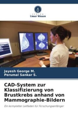 CAD-System zur Klassifizierung von Brustkrebs anhand von Mammographie-Bildern