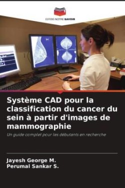 Système CAD pour la classification du cancer du sein à partir d'images de mammographie
