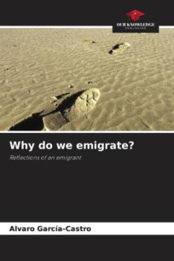 Why do we emigrate?