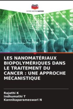 Les Nanomatériaux Biopolymériques Dans Le Traitement Du Cancer