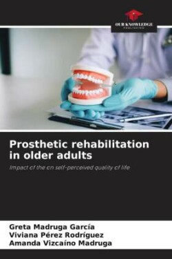 Prosthetic rehabilitation in older adults