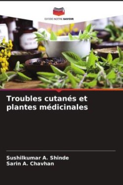 Troubles cutanés et plantes médicinales
