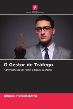 O Gestor de Tráfego