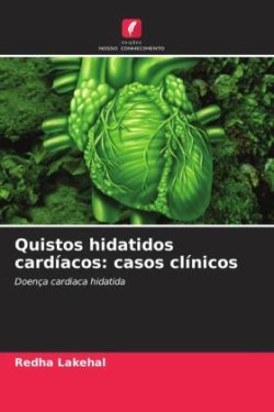 Quistos hidatidos cardíacos