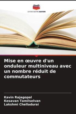 Mise en oeuvre d'un onduleur multiniveau avec un nombre réduit de commutateurs