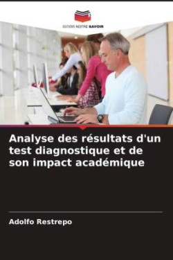 Analyse des résultats d'un test diagnostique et de son impact académique