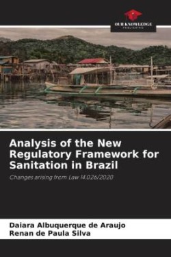 Analysis of the New Regulatory Framework for Sanitation in Brazil