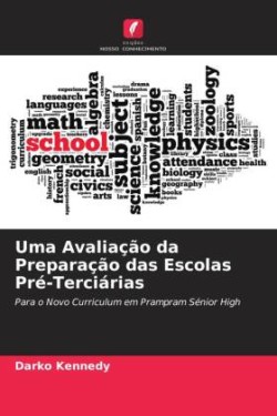 Uma Avaliação da Preparação das Escolas Pré-Terciárias