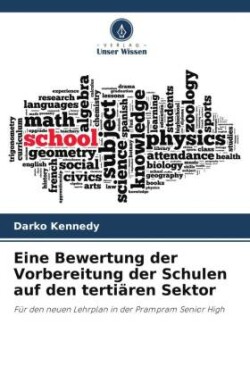 Eine Bewertung der Vorbereitung der Schulen auf den tertiären Sektor