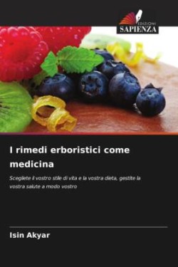 I rimedi erboristici come medicina