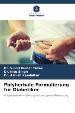 Polyherbale Formulierung für Diabetiker