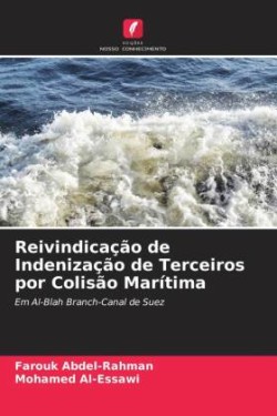 Reivindicação de Indenização de Terceiros por Colisão Marítima