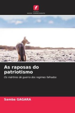 As raposas do patriotismo