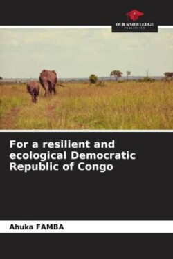 For a resilient and ecological Democratic Republic of Congo