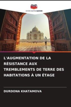 L'Augmentation de la Résistance Aux Tremblements de Terre Des Habitations À Un Étage