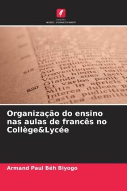 Organização do ensino nas aulas de francês no Collège&Lycée