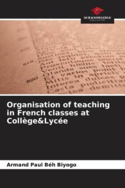 Organisation of teaching in French classes at Collège&Lycée